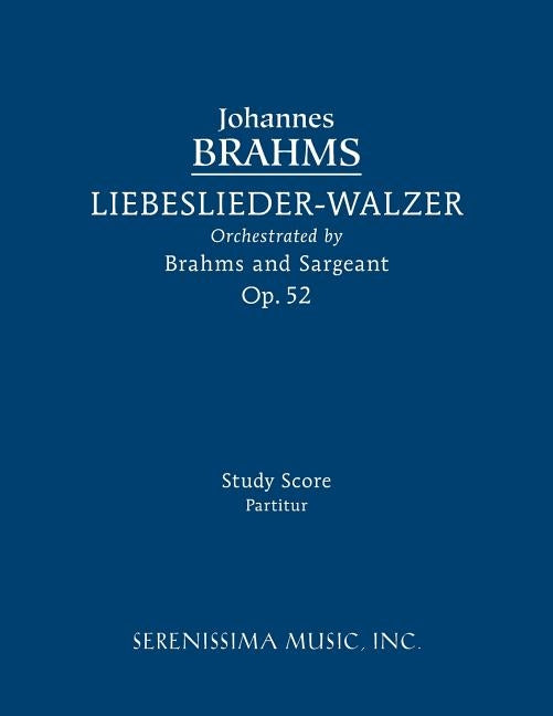 Liebeslieder-Walzer, Op.52: Study score by Brahms, Johannes