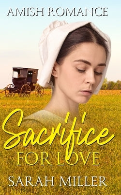 Sacrifice for Love by Miller, Sarah