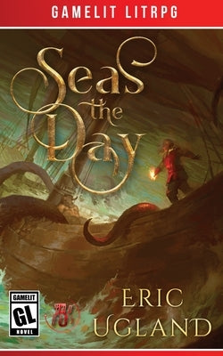 Seas the Day by Ugland, Eric