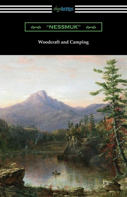 Woodcraft and Camping by Nessmuk