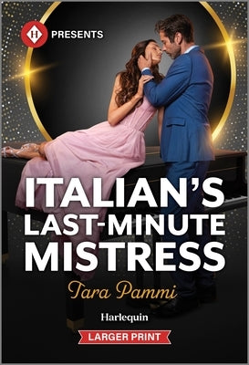 Italian's Last-Minute Mistress by Pammi, Tara