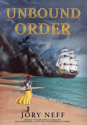 Unbound Order The Unbinding Chronicles Volume II by Neff, Jory