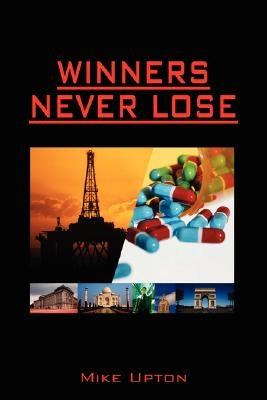 Winners Never Lose by Upton, Mike