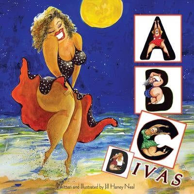 ABC Divas by Neal, Jill