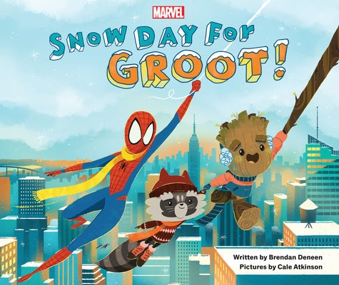 Snow Day for Groot! by Deneen, Brendan
