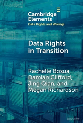 Data Rights in Transition by Bosua, Rachelle