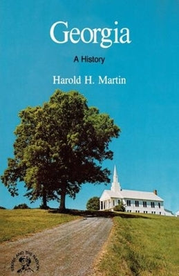 Georgia: A Bicentennial History by Martin, Harold H.