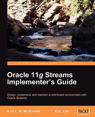 Oracle 11g Streams Implementer's Guide by McKinnell, Ann