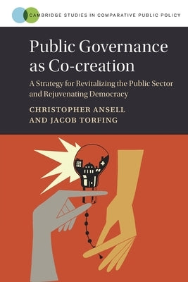 Public Governance as Co-creation by Ansell, Christopher