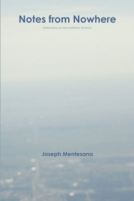 Notes from Nowhere by Mentesana, Joseph