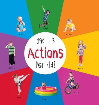Actions for Kids age 1-3 (Engage Early Readers: Children's Learning Books) with FREE EBOOK by Martin, Dayna