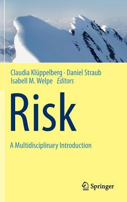 Risk - A Multidisciplinary Introduction by Klüppelberg, Claudia