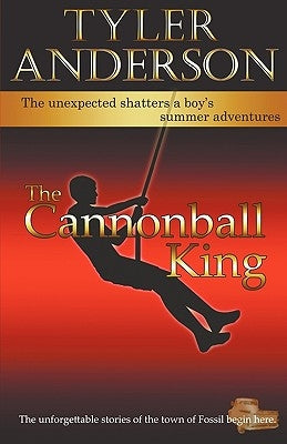 The Cannonball King by Anderson, Tyler