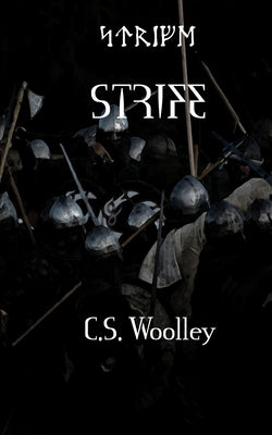 Strife: Courage Cannot Waiver by Woolley, C. S.