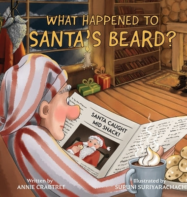 What Happened to Santa's Beard? by Crabtree, Annie