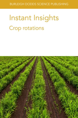 Instant Insights: Crop Rotations by Sigua, Gilbert G.