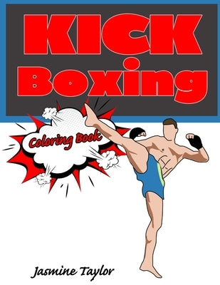 Kickboxing Coloring Book by Taylor, Jasmine