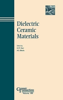Dielectric Ceramic Materials by Nair, K. M.