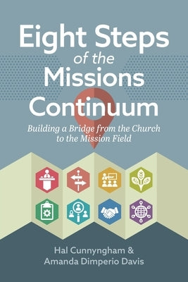 Eight Steps of the Missions Continuum by Cunnyngham, Hal