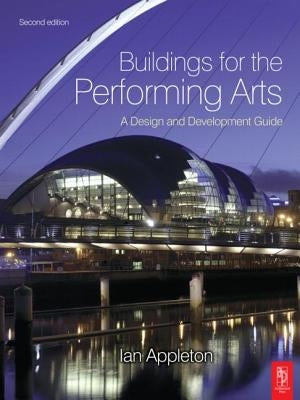 Buildings for the Performing Arts by Appleton, Ian