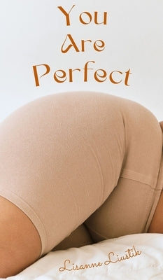 You Are Perfect by Liustik, Lisanne