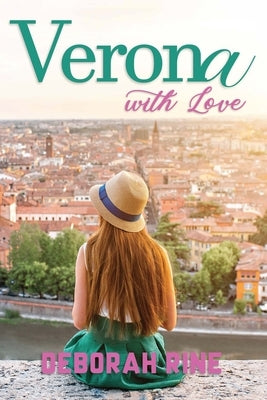 Verona With Love by Rine, Deborah
