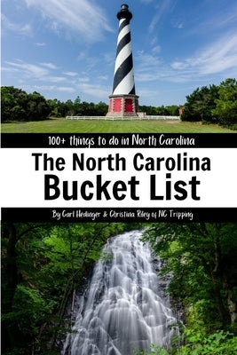 The North Carolina Bucket List Book by Riley, Christina