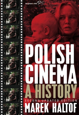Polish Cinema: A History by Haltof, Marek