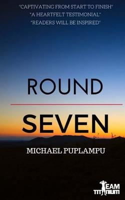 Round Seven by Puplampu, Michael