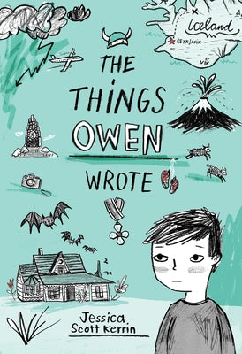 The Things Owen Wrote by Kerrin, Jessica Scott