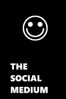 The Social Medium by Barkley, Ian