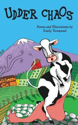 Udder Chaos by Townsend, Emily