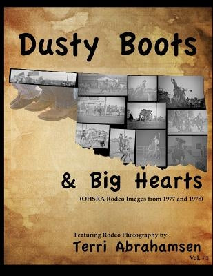 Dusty Boots and Big Hearts: Volume One by Abrahamsen, Terri