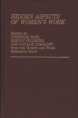 Hidden Aspects of Women's Work by Bose, Christine