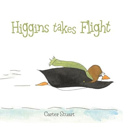 Higgins Takes Flight by Stuart, Carter