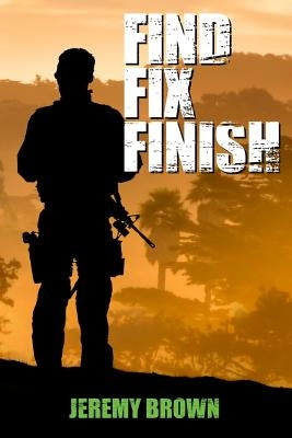 Find > Fix > Finish: A Sheepdog Thriller by Brown, Jeremy