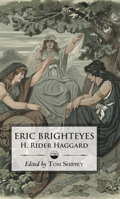 Eric Brighteyes (Ed. Tom Shippey) by Shippey, Tom