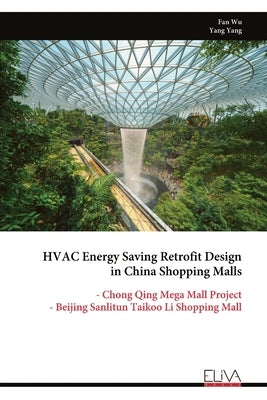 HVAC Energy Saving Retrofit Design in China Shopping Malls by Wu, Fan