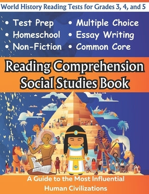 Reading Comprehension Social Studies Book: World History Reading Tests for Grades 3, 4, and 5 by Books, Budding Brains