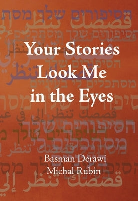Your Stories Look Me in the Eyes by Derawi, Basman