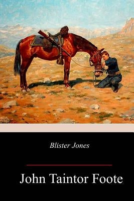 Blister Jones by Foote, John Taintor