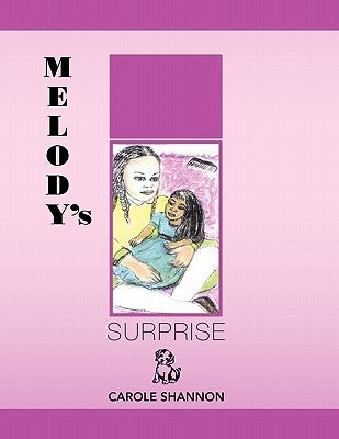 Melody's Surprise by Shannon, Carole