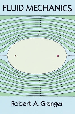 Fluid Mechanics by Granger, Robert A.
