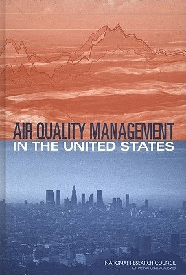 Air Quality Management in the United States by National Research Council