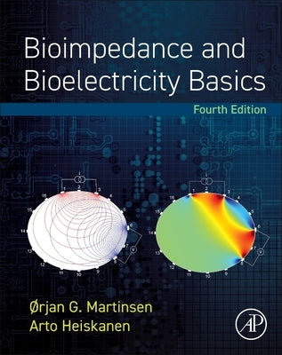 Bioimpedance and Bioelectricity Basics by Martinsen, Orjan G.