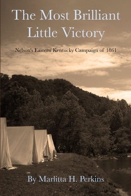 The Most Brilliant Little Victory by Perkins, Marlitta H.
