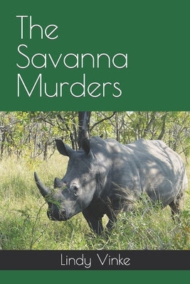 The Savanna Murders by Vinke, Lindy