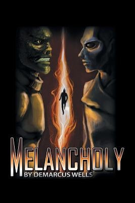 Melancholy by Wells, Demarcus