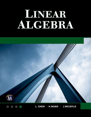 Linear Algebra by Shen, L.
