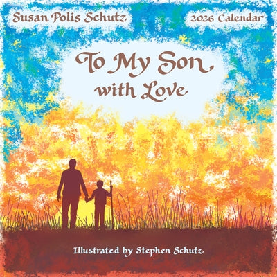 2026 to My Son with Love by Polis Schutz, Susan